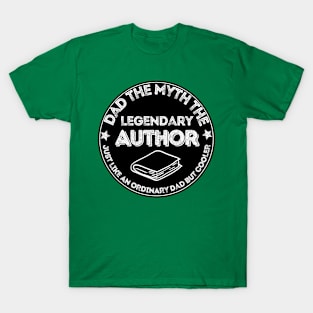 Dad the legendary author T-Shirt